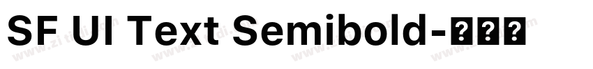 SF UI Text Semibold字体转换 SF UI Text Semibold字体转换